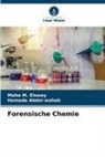 Hamada Abdel-wahab, Maha M Elsawy, Maha M. Elsawy - Forensische Chemie