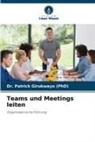 Dr Patrick Girukwayo (PhD), Dr. Patrick Girukwayo (PhD), Patrick Girukwayo (PhD) - Teams und Meetings leiten