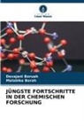 Malabika Borah, Devajani Boruah - JÜNGSTE FORTSCHRITTE IN DER CHEMISCHEN FORSCHUNG