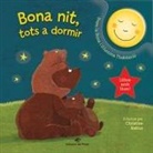 Anne Paradis, Christine Battuz - Bona nit, tots a dormir : conte infantil per dormir