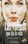 Zibia Gasparetto, Por El Espíritu Lucius, J. Thomas MSc. Saldias - Las Vueltas que da la Vida