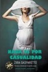 Zibia Gasparetto, Por El Espíritu Lucius, J. Thomas MSc. Saldias - Nada es por Casualidad