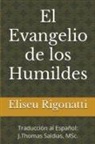 J. Thomas MSc. Saldias - El Evangelio de los Humildes
