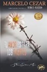 Por El Espíritu Marco Aurélio, Marcelo Cezar, J. Thomas MSc. Saldias - El Amor es para los Fuertes