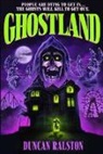 Duncan Ralston, Duncan Ralston - Ghostland