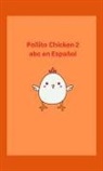 Patricia Arquioni - Pollito Chicken 2 abc en Español