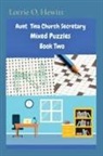 Lorrie O. Hewitt - Aunt Tina Church Secretary Mixed Puzzles Book Two