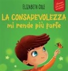 Elizabeth Cole - La consapevolezza mi rende più forte