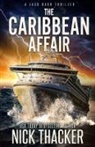 Nick Thacker - The Caribbean Affair