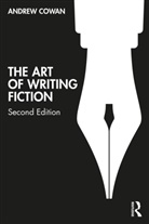 Andrew Cowan - Art of Writing Fiction