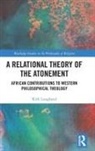 Kirk Lougheed - Relational Theory of the Atonement