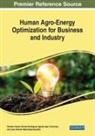 Igor Litvinchev, Roman Rodríguez-Aguilar, Pandian Vasant - Human Agro-Energy Optimization for Business and Industry