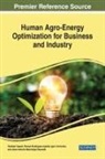 Igor Litvinchev, Roman Rodríguez-Aguilar, Pandian Vasant - Human Agro-Energy Optimization for Business and Industry