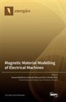 Armando Pires, Victor Fernão Pires - Magnetic Material Modelling of Electrical Machines
