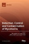 Detection, Control and Contamination of Mycotoxins
