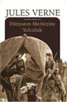 Jules Verne - Dünyanin Merkezine Yolculuk