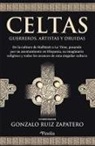 Celtas. Guerreros, artistas y druidas