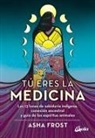 Tú eres la medicina