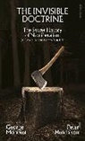 Peter Hutchinson, Peter Hutchison, Hutchison Peter, George Monbiot, Monbiot George - The Invisible Doctrine