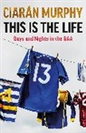 Ciaran Murphy, Ciarán Murphy - This is the Life