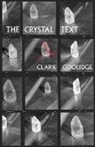 Clark Coolidge - Crystal Text