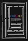 OuLiPo - Ideas potentes 1 : atlas de literatura potencial