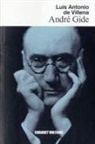 Luis Antonio De Villena - André Gide : un intelectual del siglo XX para el futuro
