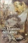 José Curt Martínez - El Moreno del Lérez : perdices, truchas y un trago de Ribeiro