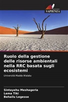 Behailu Legesse, Sintayehu Meshageria, Lema Tiki - Ruolo della gestione delle risorse ambientali nella RRC basata sugli ecosistemi