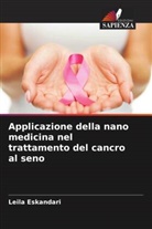 Leila Eskandari - Applicazione della nano medicina nel trattamento del cancro al seno