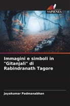 Jayakumar Padmanabhan - Immagini e simboli in "Gitanjali" di Rabindranath Tagore