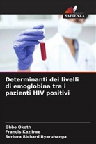 Serioza Richard Byaruhanga, Francis Kazibwe, Obbo Okoth - Determinanti dei livelli di emoglobina tra i pazienti HIV positivi