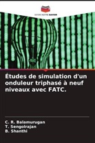 C. R. Balamurugan, T. Sengolrajan, B. Shanthi - Études de simulation d'un onduleur triphasé à neuf niveaux avec FATC.