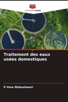 P Uma Maheshwari, P. Uma Maheshwari - Traitement des eaux usées domestiques