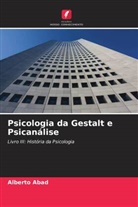 Alberto Abad - Psicologia da Gestalt e Psicanálise