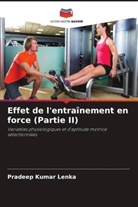 Pradeep Kumar Lenka - Effet de l'entraînement en force (Partie II)