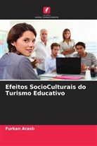 Furkan Arasl¿, Furkan Arasli - Efeitos SocioCulturais do Turismo Educativo