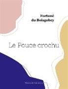Fortuné Du Boisgobey - Le Pouce crochu