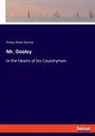 Finley Peter Dunne - Mr. Dooley