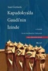 Juan Goytisolo - Kapadokyada Gaudnin Izinde