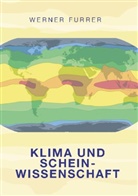 Werner Furrer - Klima und Scheinwissenschaft