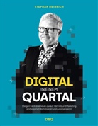 Stephan Heinrich - DIGITAL in einem QUARTAL