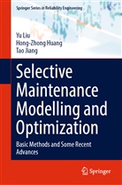 Hong-Zhong Huang, Tao Jiang, Yu Liu - Selective Maintenance Modelling and Optimization