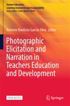 Antonio Bautista García-Vera - Photographic Elicitation and Narration in Teachers Education and Development
