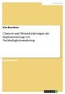 Kim Beerthuis - Chancen und Herausforderungen der Implementierung von Nachhaltigkeitsmarketing