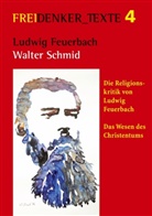 Walter Schmid, Freidenkerinnen &amp; Freidenker Ulm, e V Siegfried Sp, Freidenkerinnen &amp; Freidenker Ulm/Neu-Ulm e. V. Siegfried Späth, Freidenkerinnen &amp; Freidenker Ulm/Neu-Ulm e.V. Siegfried Späth - Ludwig Feuerbach