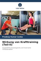 Pradeep Kumar Lenka - Wirkung von Krafttraining (Teil-II)