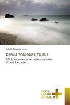 Isabelle Donegani s. s. m., Isabelle Donegani s.s.m., Isabelle Donegani ssm - DEPUIS TOUJOURS TU ES !