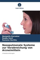 Ramana Hechhu, Nampelly Karnakar, Reddy Sunil - Nasopulmonale Systeme zur Verabreichung von Arzneimitteln