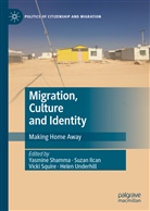 Suzan Ilcan, Yasmine Shamma, Vicki Squire, Vicki Squire et al, Helen Underhill - Migration, Culture and Identity